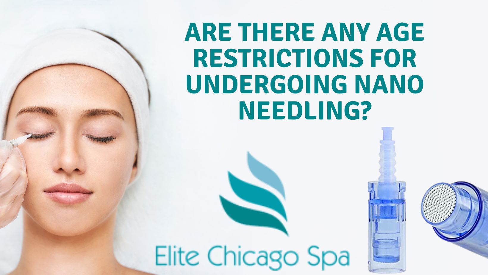 Read more about the article Are There Any Age Restrictions For Undergoing Nano Needling?